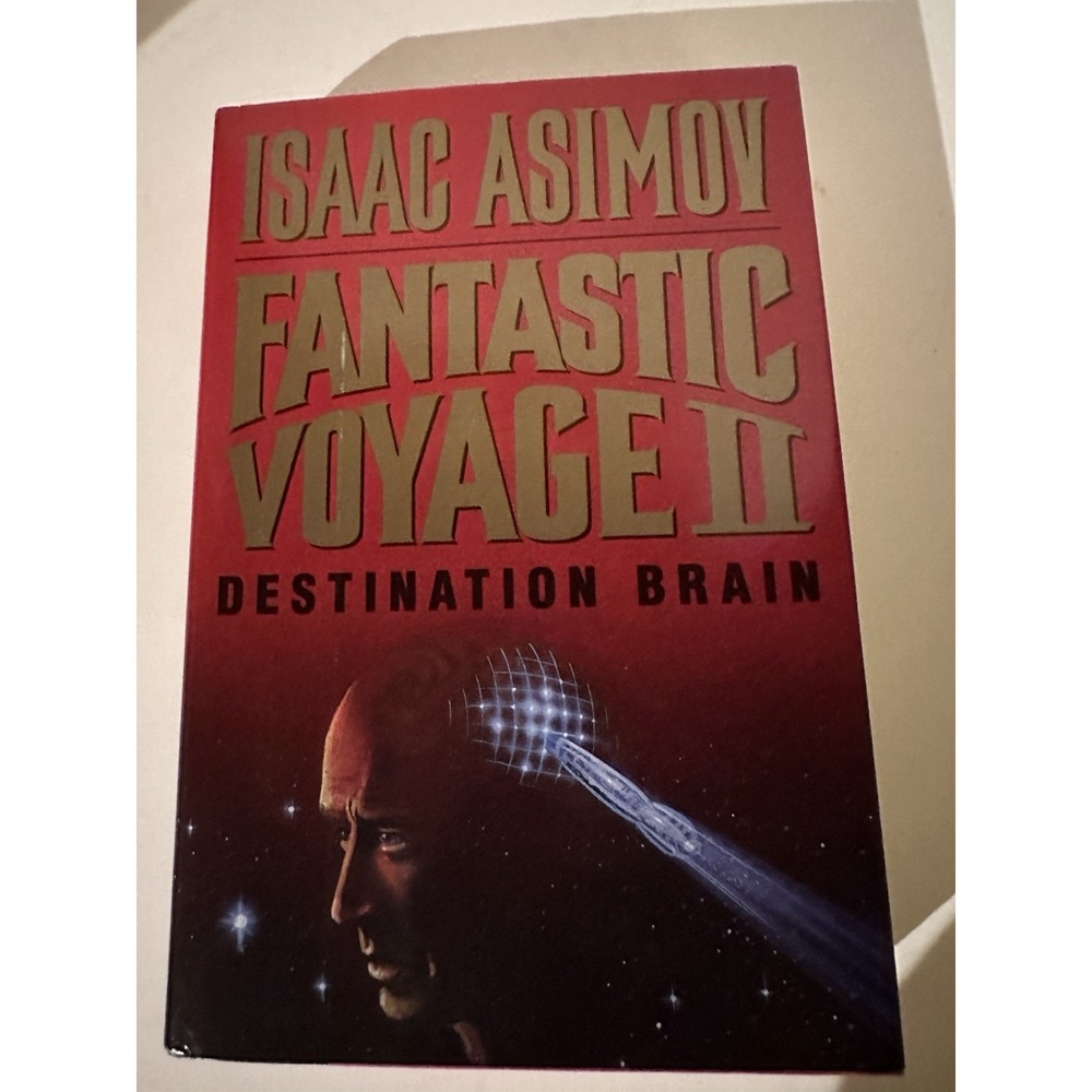 Isaac Asimov Fantastic Voyage II Destination Brain Hardback First Edition 1987